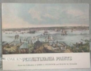 Pennsylvania Prints : From the Collection of John C. O'Connor and Ralph M. Yeager - Book