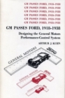 GM Passes Ford : Designing the General Motors Performance-Control System - Book