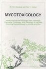 Mycotoxicology : Introduction to the Mycology, Plant Pathology, Chemistry, Toxicology, and Pathology of Naturally Occurring Mycotoxicoses in Animals and Man - Book