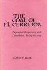 The Coal of El Cerrejon : Dependent Bargaining and Colombian Policy-Making - Book