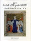 Illuminated Manuscripts of Giangaleazzo Visconti - Book