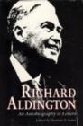 Richard Aldington : An Autobiography in Letters - Book
