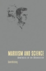 Marxism and Science : Analysis of an Obsession - Book