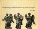 The History and Decoration of the Ponte S. Angelo - Book