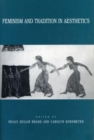 Feminism and Tradition in Aesthetics - Book