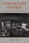 Cities of Light and Heat : Domesticating Gas and Electricity in Urban America - Book