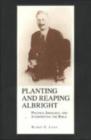 Planting and Reaping Albright : Politics, Ideology and Interpreting the Bible - Book