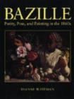 Bazille : Purity, Pose, and Painting in the 1860s - Book