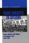 From Subjects to Citizens : Honor, Gender, and Politics in Arequipa, Peru, 1780-1854 - Book