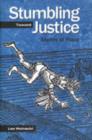 Stumbling Toward Justice : Stories of Place - Book