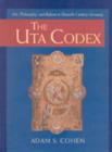 The Uta Codex : Art, Philosophy, and Reform in Eleventh-Century Germany - Book