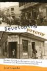 Developing Poverty : The State, Labor Market Deregulation, and the Informal Economy in Costa Rica and the Dominican Republic - Book