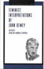 Feminist Interpretations of John Dewey - Book