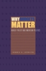 Why Budgets Matter : Budget Policy and American Politics - Book