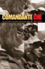 Comandante Che : Guerrilla Soldier, Commander, and Strategist, 1956-1967 - Book