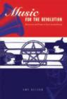 Music for the Revolution : Musicians and Power in Early Soviet Russia - Book
