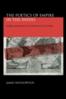 The Poetics of Empire in the Indies : Prophecy and Imitation in "La Araucana" and "Os Lusiadas" - Book