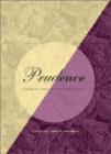Prudence : Classical Virtue, Postmodern Practice - Book