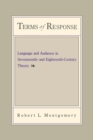 Terms of Response : Language and the Audience in Seventeenth- and Eighteenth-Century Theory - Book