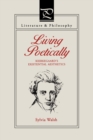 Living Poetically : Kierkegaard's Existential Aesthetics - Book