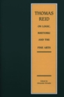 Thomas Reid on Logic, Rhetoric and the Fine Arts : Papers on the Culture of the Mind - Book