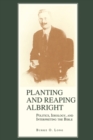 Planting and Reaping Albright : Politics, Ideology, and Interpreting the Bible - Book