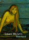 Edvard Munch's Mermaid - Book