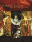 Staging Empire : Napoleon, Ingres, and David - Book