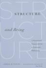 Structure and Being : A Theoretical Framework for a Systematic Philosophy - Book