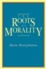The Roots of Morality - Book