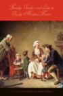 Family, Gender, and Law in Early Modern France - Book