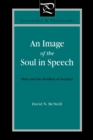An Image of the Soul in Speech : Plato and the Problem of Socrates - Book