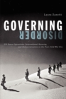 Governing Disorder : UN Peace Operations, International Security, and Democratization in the Post-Cold War Era - Book