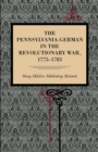 The Pennsylvania-German in the Revolutionary War, 1775-1783 - Book