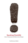 Speaking Hatefully : Culture, Communication, and Political Action in Hungary - Book