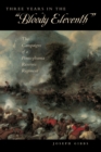 Three Years in the “Bloody Eleventh” : The Campaigns of a Pennsylvania Reserves Regiment - Book