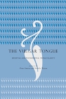 The Vulgar Tongue : Medieval and Postmedieval Vernacularity - Book