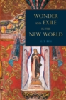 Wonder and Exile in the New World - Book