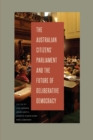 The Australian Citizens' Parliament and the Future of Deliberative Democracy - Book