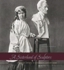 A Sisterhood of Sculptors : American Artists in Nineteenth-Century Rome - Book