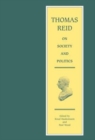Thomas Reid on Society and Politics : Papers and Lectures - Book