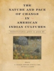The Nature and Pace of Change in American Indian Cultures : Pennsylvania, 4000 to 3000 BP - Book