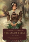 The Salem Belle : A Tale of 1692 - Book