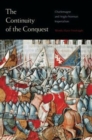 The Continuity of the Conquest : Charlemagne and Anglo-Norman Imperialism - Book