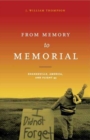 From Memory to Memorial : Shanksville, America, and Flight 93 - Book