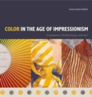 Color in the Age of Impressionism : Commerce, Technology, and Art - Book