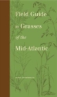 Field Guide to Grasses of the Mid-Atlantic - Book
