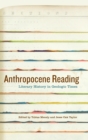 Anthropocene Reading : Literary History in Geologic Times - Book