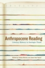 Anthropocene Reading : Literary History in Geologic Times - Book