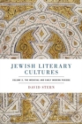 Jewish Literary Cultures : Volume 2, The Medieval and Early Modern Periods - Book